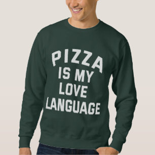 Moletom Pizza é a minha língua de amor - pizza engraçada