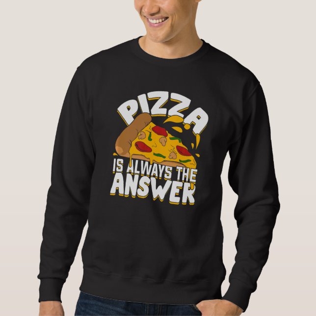 Moletom Pizza É Sempre A Resposta (Frente)
