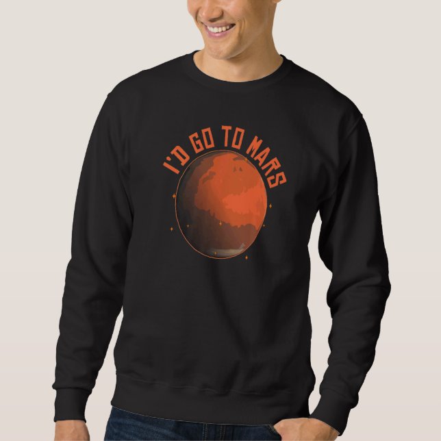 Moletom Planeta Espacial Eu Iria Para Marte (Frente)