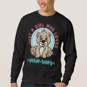 Moletom Polar Bear Women Apenas Uma Rapariga Que Ama Urso