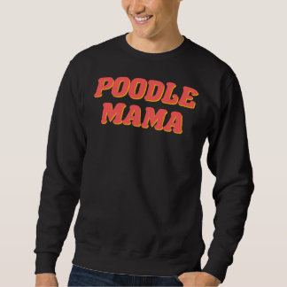 Moletom Poodle Mama