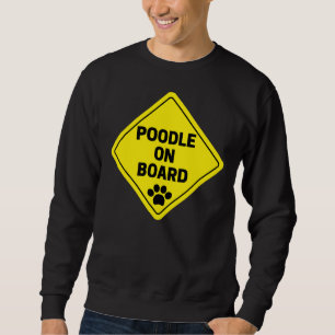 Moletom Poodle On Conselho Engraçado Sinal Stickers Gifts