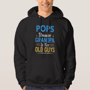 Moletom Pop Mens Porque Vovô É Para Caras Velhas Pai