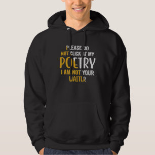 Moletom Por favor, não clique na minha poesia, eu não sou