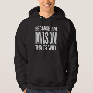Moletom PORQUE EU SOU MASON É POR ISSO Diversão