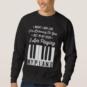 Moletom Posso parecer que estou ouvindo seu Piano Engraçad