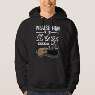 Moletom Praise him with strings Guitar Psalms Quotes s