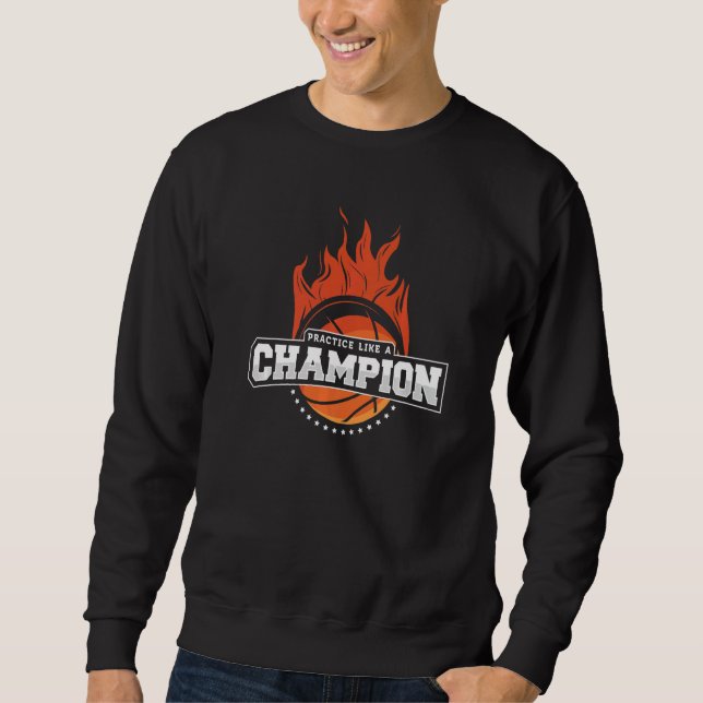 Moletom Prática Como Um Campeão De Basquete Esportivo (Frente)