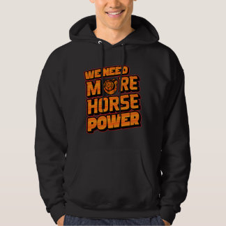 Moletom Precisamos de Mais Cavalos Turbo Hoodie
