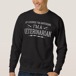 Moletom Presente de Trabalho Veterinário - Claro que sou I