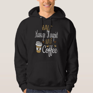 Moletom Presente Metade Café Metade LMT, Terapeuta de Mass