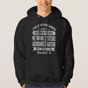 Moletom Presentes engraçados para Administrador de Sistema