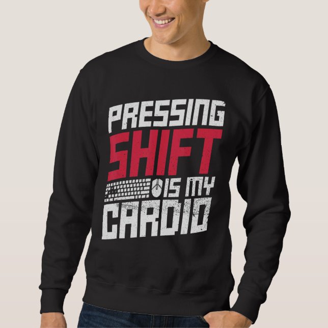 Moletom Pressionar Shift É Minha Citação De Cardio Para Um (Frente)