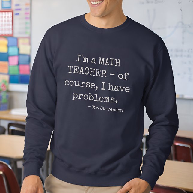 Moletom Professor de Matemática Engraçado com Nome Persona (Criador carregado)