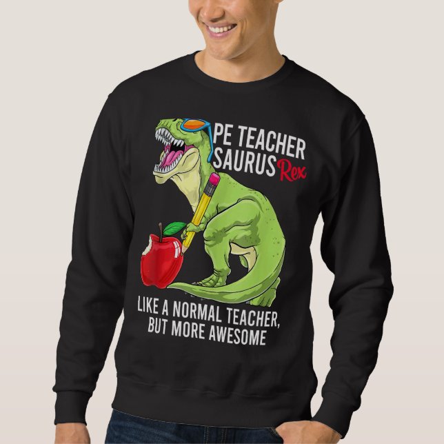 Moletom Professor De Pe Surus Rex Como Um Professor Normal (Frente)