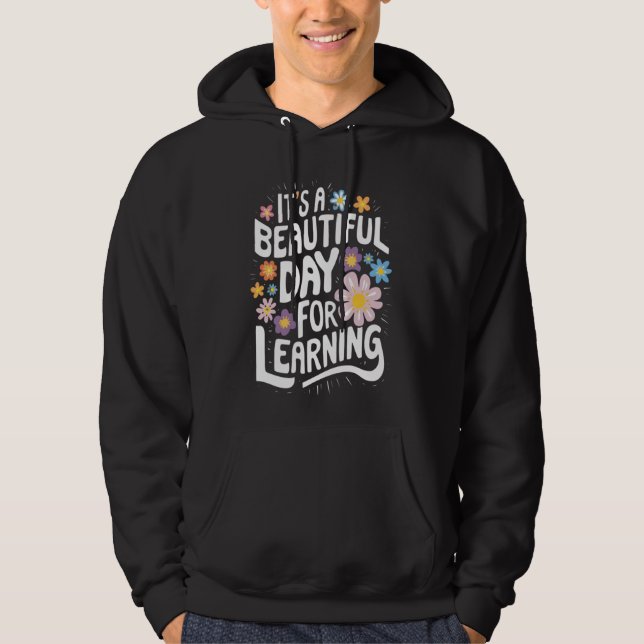 Moletom Professor Graphic Tee É um belo dia para aprender (Frente)