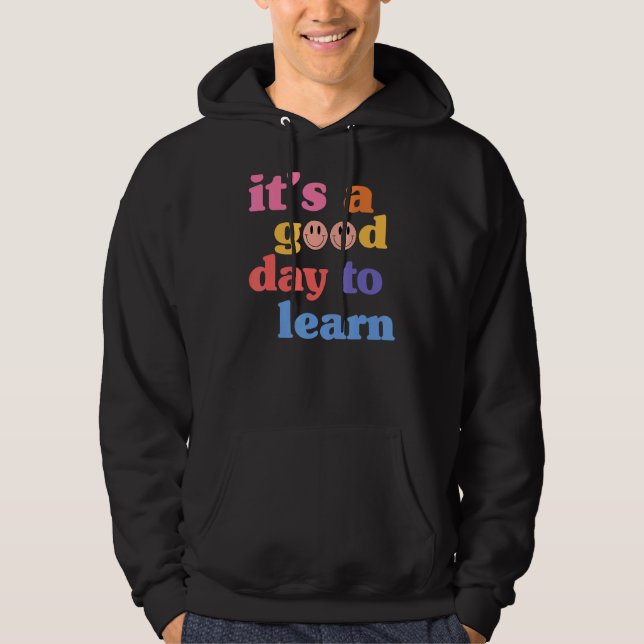 Moletom Professor Inspirador É Um Bom Dia para Aprender Ch (Frente)