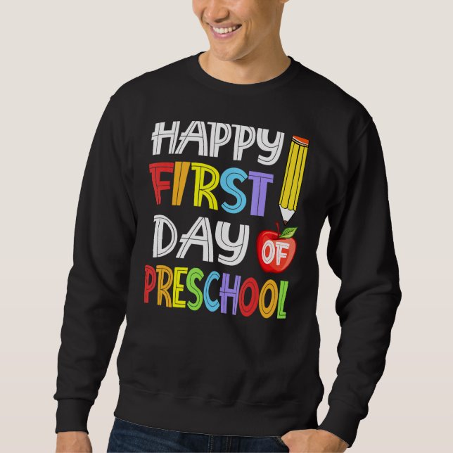 Moletom Professora Da Pré-Escola Feliz Primeiro Dia De Pre (Frente)
