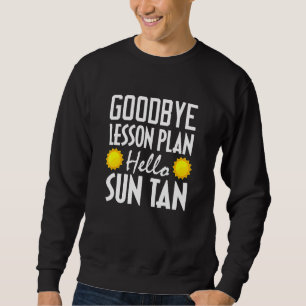 Moletom Projeto de Lição do Tchau Olá Sun Tan Summer
