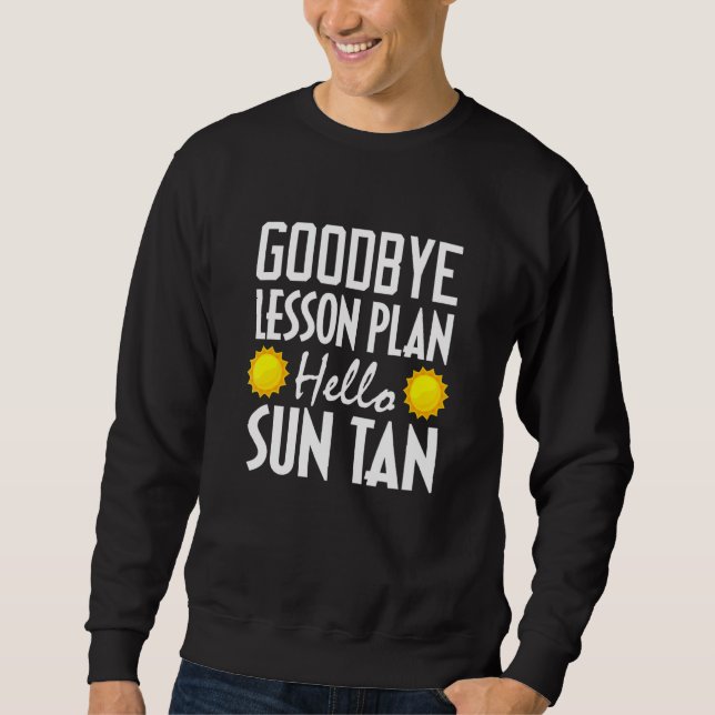 Moletom Projeto de Lição do Tchau Olá Sun Tan Summer (Frente)