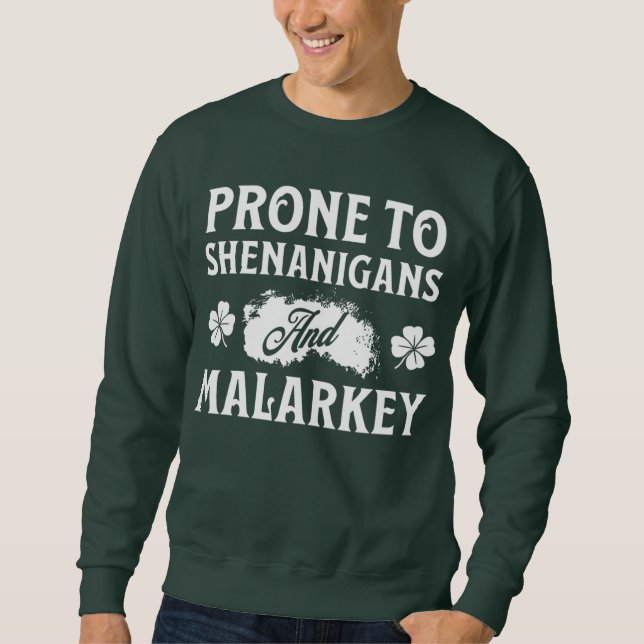 Moletom Prona para Shenanigans e Dia de São Patrício de Ma (Frente)