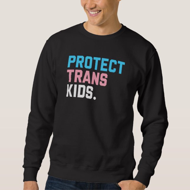 Moletom Protect Trans Kids  LGBT Support LGBT Pride (Frente)