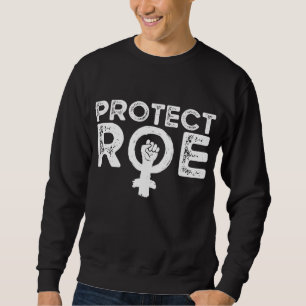 Moletom Proteja o Roe v Wade. Escolha Pró. Feminista. Mulh