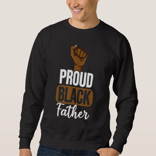Moletom Proud Black Father Black History Month Afro Frican (Frente)
