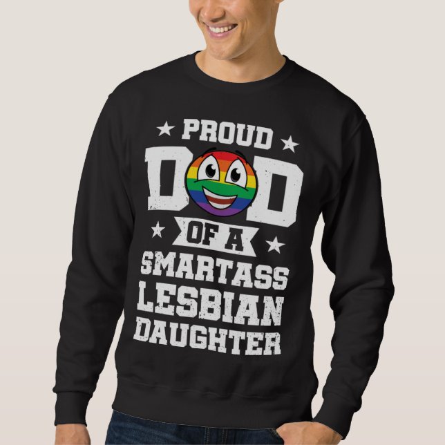 Moletom Proud Dad Of Smartass Lesbian Gay Pride Rainbow Fa (Frente)