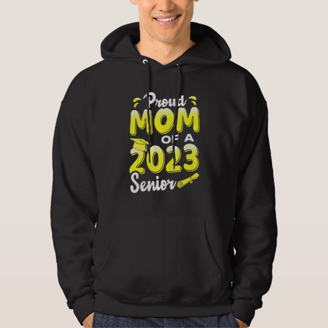 Moletom Proud Mom Of A 2023 Senior Funny Graduation_2 (Frente)