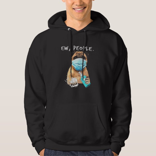 Moletom Pug Ew Pessoas Cachorro Vestindo Uma Máscara (Frente)