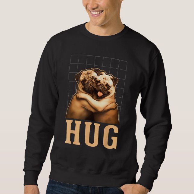 Moletom Pug Hug Pugs  Dog Owners (Frente)