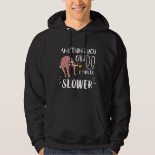 Moletom Qualquer Coisa Que Você Possa Fazer Eu Posso Fazer