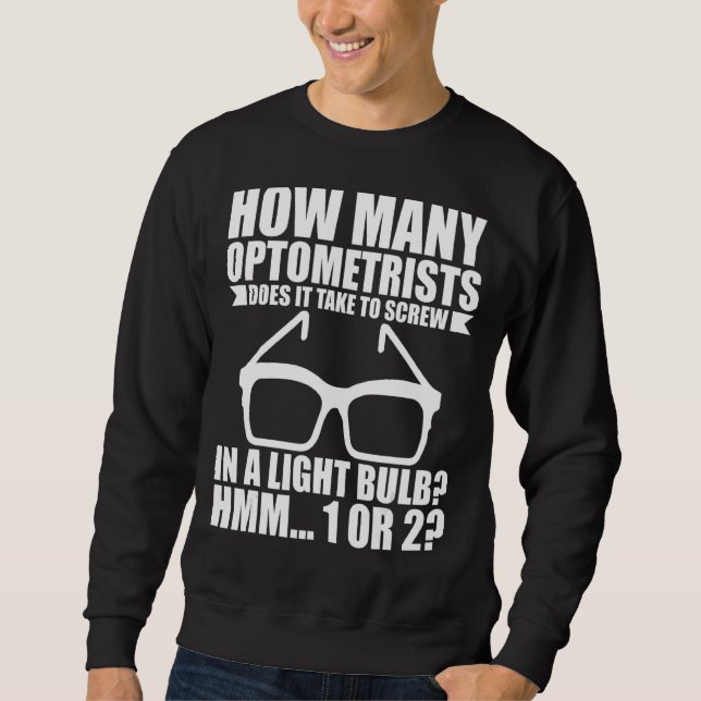 Moletom Quantos Optometristas É Necessário Para Derramar U (Frente)