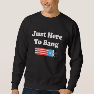 Moletom Quarto De 4 De Julho Só Estou Aqui Para Bang _6