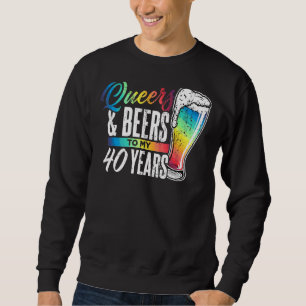 Moletom Queers and Beers To My 40 Anos Lgbt Orgulho gay 40