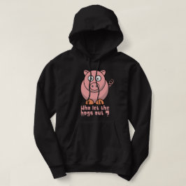 Moletom QUEM DEIXOU OS PORCOS SAÍREM pun divertido de porc