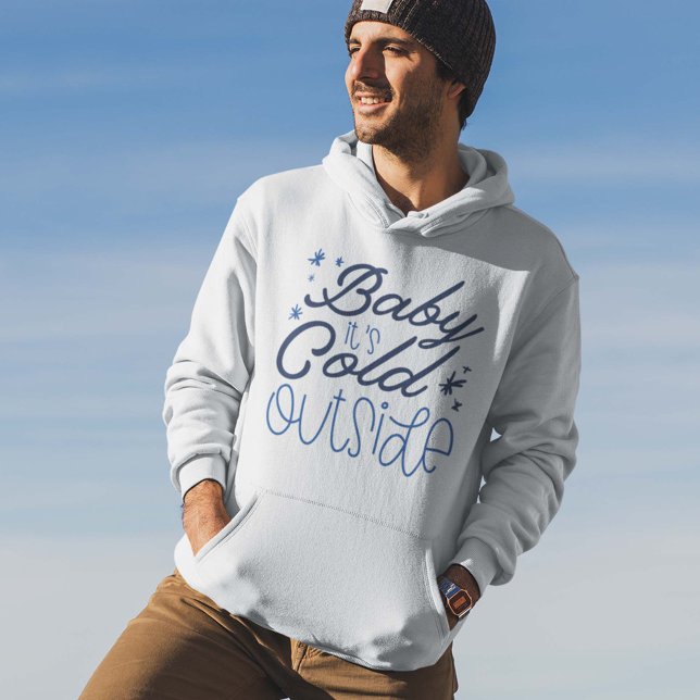 Moletom Querida Está Fria Lá Fora (Baby it's cold outside hoodie)