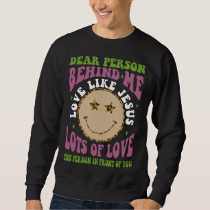 Moletom Querida Pessoa Atrás de Mim Ame Como Jesus Cristão