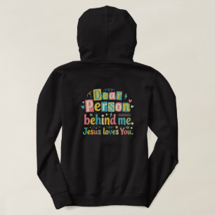 Moletom Querida pessoa atrás de mim Jesus te ama