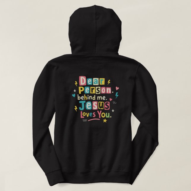 Moletom Querida pessoa atrás de mim Jesus te ama (Verso do Design)