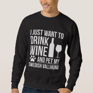 Moletom Quero Beber Vinho E Pet My Swedish Vallhund D