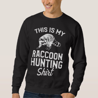 Moletom Raccoon Hunting Season Coon Hunter
