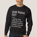 Moletom Raízes De Oak Point Girl Tx Texas Funny City<br><div class="desc">Raízes De Oak Point Girl Tx Texas Funny City</div>