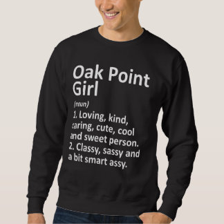 Moletom Raízes De Oak Point Girl Tx Texas Funny City