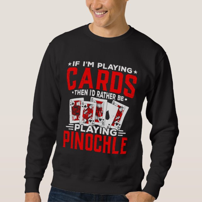 Moletom Rather Be Playing Pinochle Players Casino Card Gam (Frente)