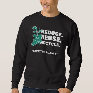 Moletom Reduzir, Reutilizar, Reciclar - Salvar O Planeta