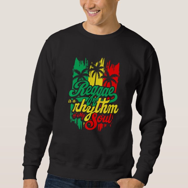 Moletom Reggae É Um Ritmo Da Minha Bandeira De Alma Rastaf (Frente)