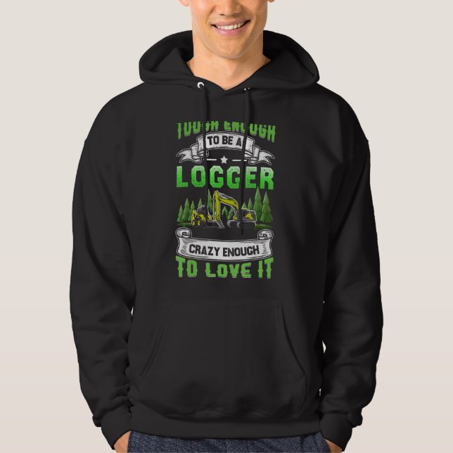 Moletom Registro Difícil Para Ser Um Logger Skidder Driver (Frente)