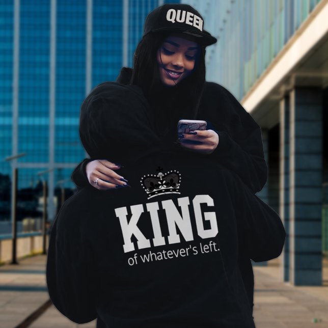 Moletom Rei do que sobrou ("Royalty in Style! Matching King & Queen Sweatshirts – Bold, Fun, and Perfect Together! hat separate)